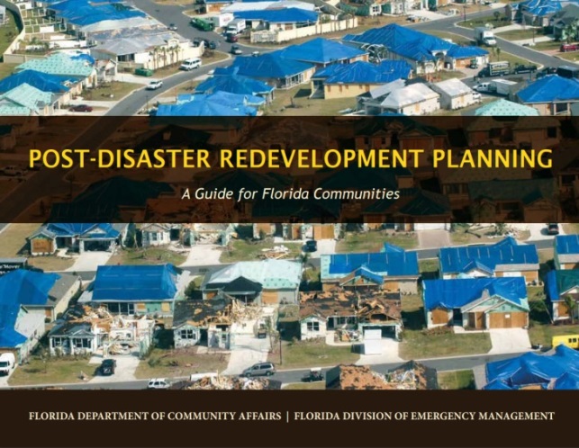 State of Florida’s Post-Disaster Redevelopment Planning Initiative. Source - State of Florida Division of Emergency Management